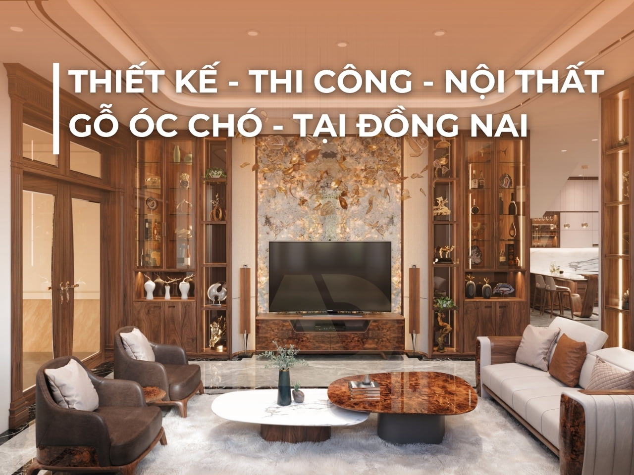 THIẾT KẾ - THI CÔNG - NỘI THẤT GỖ ÓC CHÓ  - TẠI ĐỒNG NAI