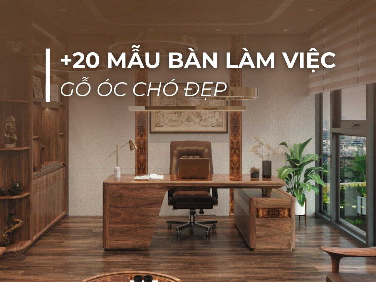 20+ MẪU BÀN LÀM VIỆC GỖ ÓC CHÓ ĐẸP NHẤT 2026