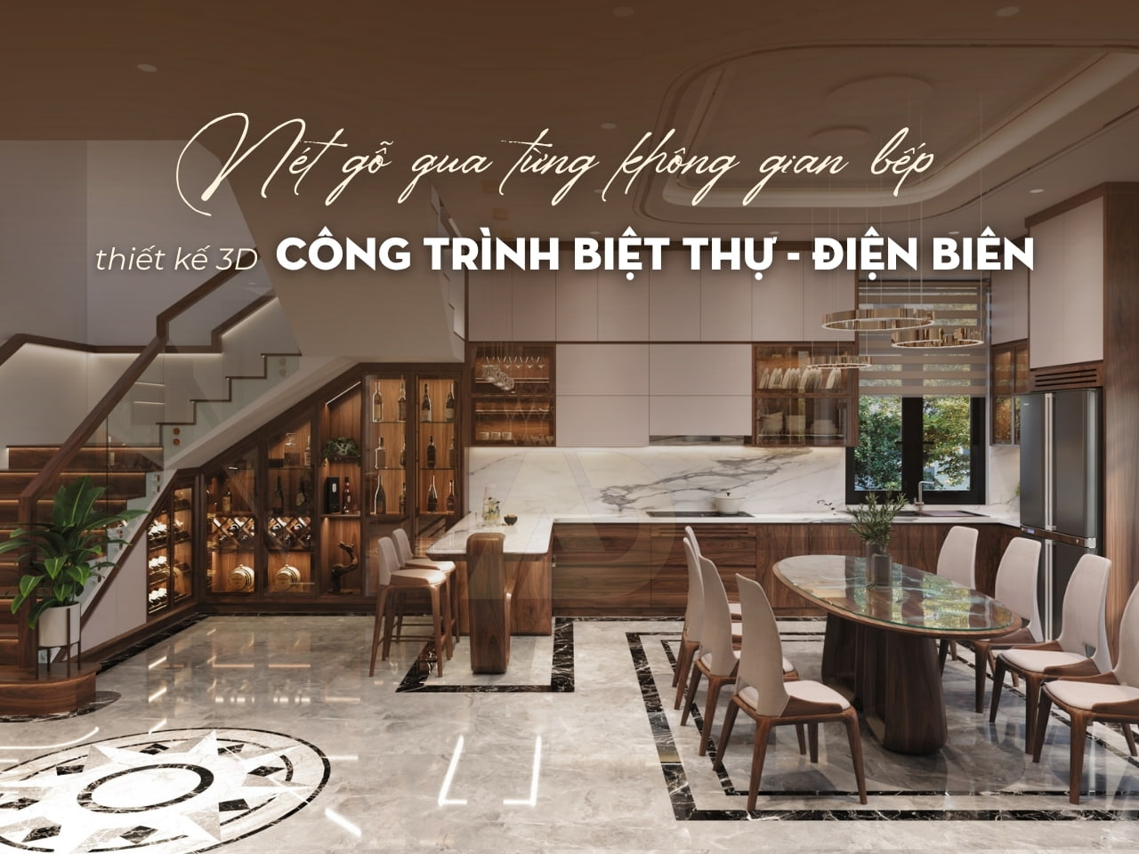 THIẾT KẾ NỘI THẤT PHÒNG BẾP TẠI ĐIỆN BIÊN – HỆ BẾP KẾT HỢP TỦ RƯỢU