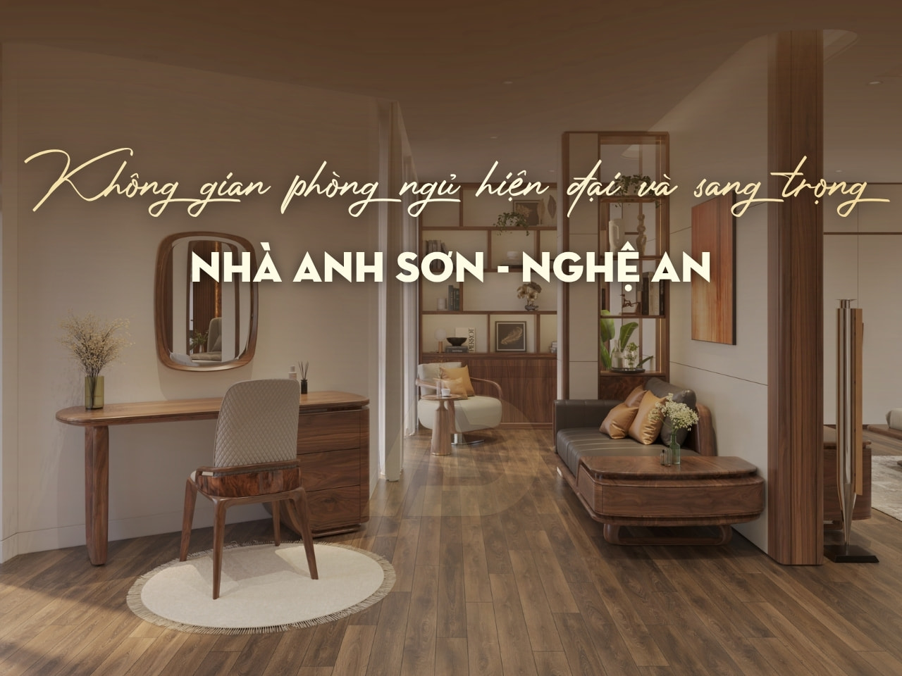 KHÔNG GIAN PHÒNG NGỦ SANG TRỌNG - ANH SƠN NGHỆ AN