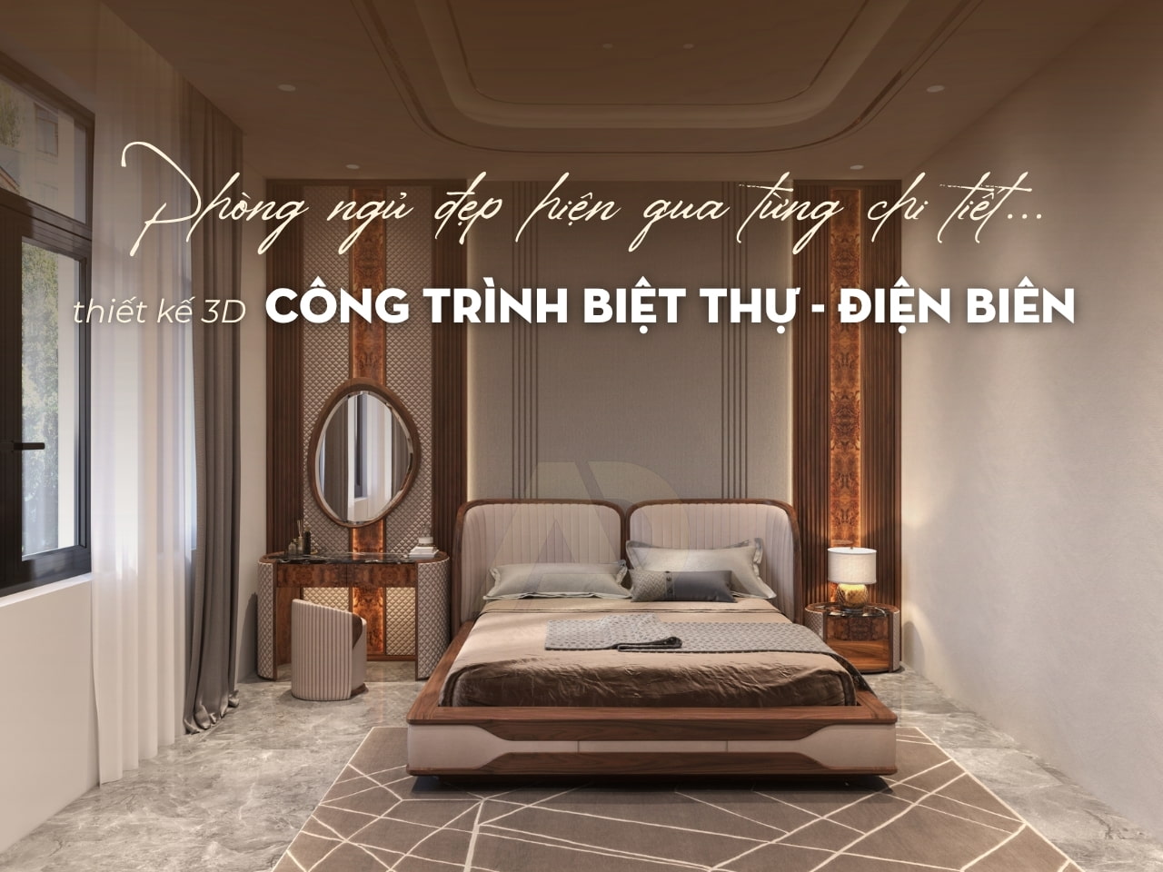PHÒNG NGỦ ĐẸP HIỆN QUA TỪNG CHI TIẾT - BIỆT THỰ ĐIỆN BIÊN